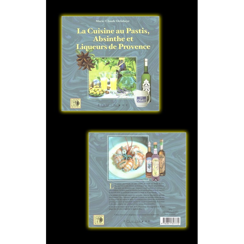 Livre La cuisine au Pastis, Absinthe et Liqueurs de Provence